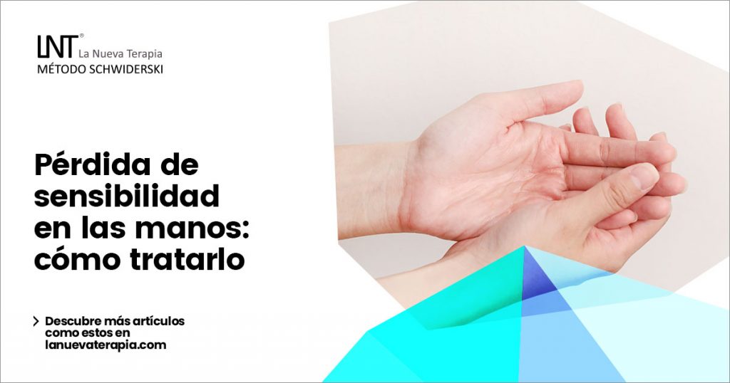 Pérdida de sensibilidad en las manos Cómo tratarlo La Nueva Terapia Pérdida de sensibilidad en las manos Cómo tratarlo La Nueva Terapia